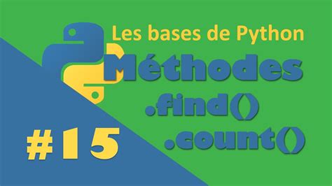 15 Tuto Python Débutant Methode find count YouTube