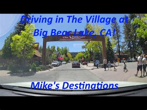 Driving Tour The Village At Big Bear Lake CA Mike S Destinations