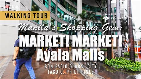 Walking Tour Of Manila S Shopping Gem Market Market Ayala Malls