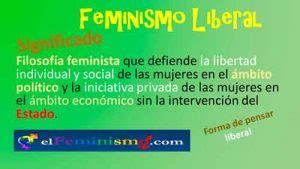 Feminismo Liberal Definici N Significado Ejemplos Y Caracter Sticas