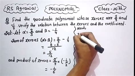 Find The Quadratic Polynomials Whose Zeroes Are 2 3 And 1 4 Verify