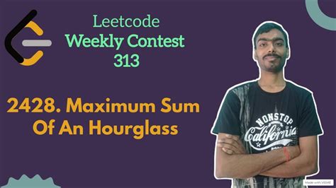 Maximum Sum Of An Hourglass Leetcode Weekly Leetcode Medium