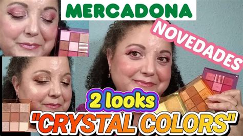 Novedades Mercadona Colecci N Crystal Colors Paletas Looks