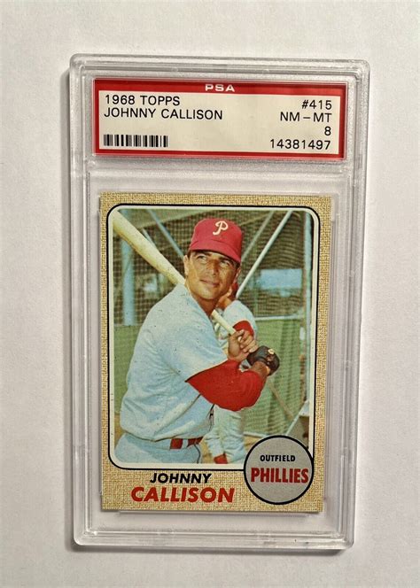 JOHNNY CALLISON 1968 Topps 415 PSA 8 NM MT Near Mint Philadelphia