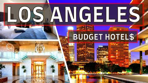 Top Best Budget Hotels In Los Angeles That Will Save You Money