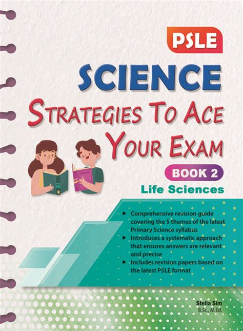 PSLE Science Strategies To Ace Your Exam Book 2 Life Sciences CPD