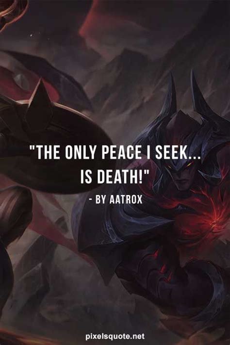 Aatrox Quotes The Darkin Blade League Of Legends Lol Pixelsquote