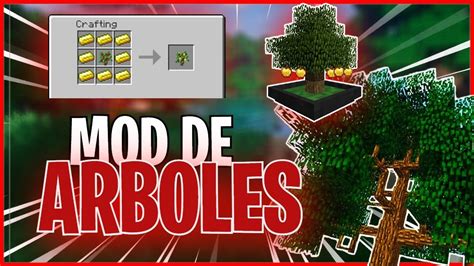 Top 7 Mods De Arboles En Minecraft Minecraft Mods Youtube