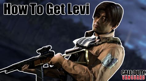 Call Of Duty Warzone And Vanguard How To Get Levi In 2022 Call Of