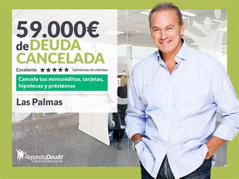 Repara Tu Deuda Abogados Cancela 59 000 En Las Palmas De Gran Canaria