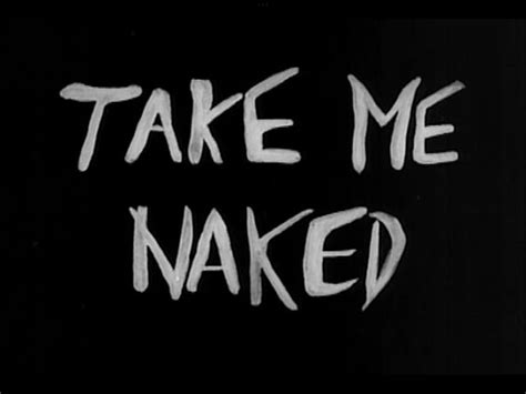 Take Me Naked