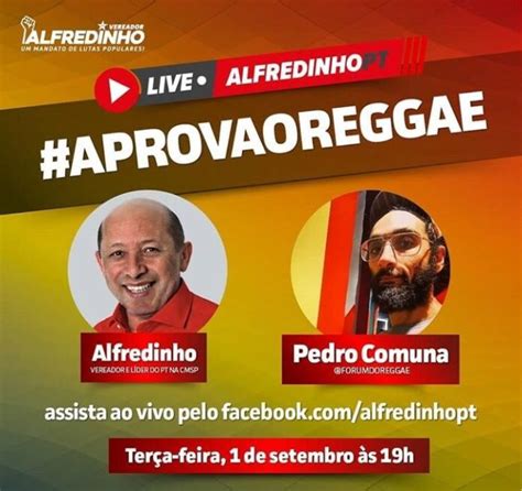 Livedopt Aprovaoreggae Com O Vereador Alfredinhopt Que Convida