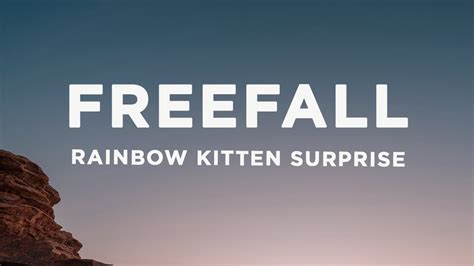 Rainbow Kitten Surprise It S Called Freefall Sped Up Lyrics YouTube