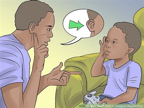 3 Ways To Teach Kids To Disagree Respectfully Wikihow