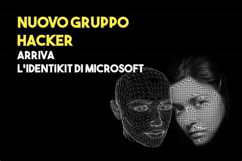 Microsoft Traccia Un Identikit Di Un Nuovo E Pericoloso Gruppo Hacker