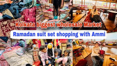 Ramadan Suit Set Shopping With AmmiKolkata Biggest Wholesale Market