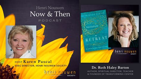 Henri Nouwen Now Then Podcast Dr Ruth Haley Barton