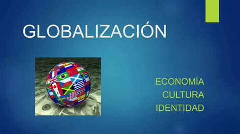 Diapositiva De La Globalizacion Pptx