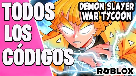 Todos Los C Digos De Demon Slayer War Tycoon Activos Y Actualizados