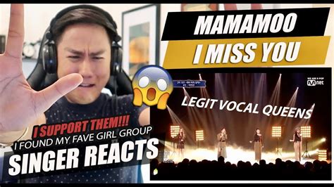 Mamamoo I Miss You SINGER REACTION YouTube