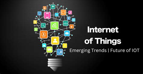 Emerging IOT Trends For 2022 23 Future Of IOT