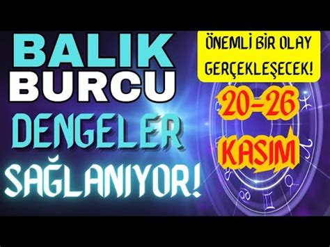 Balik Burcu Kasim Haftalik Tarot Bur Yorumu Dengeler