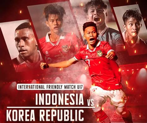 Link Live Streaming Timnas Indonesia U 17 Vs Korea Selatan U 17