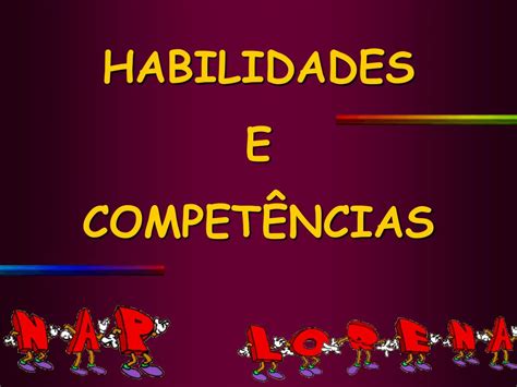 PPT HABILIDADES E COMPETÊNCIAS PowerPoint Presentation free download