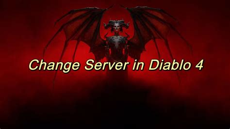 How To Change Server In Diablo 4 100 Workable