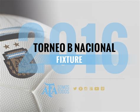 El fixture de la B Nacional Sitio Oficial de la Asociación del Fútbol