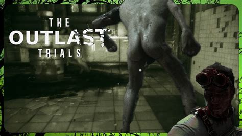 WHY IS THE BIG DUDE NAKED OUTLAST TRIALS YouTube