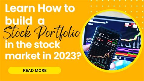 Learn How To Build A Stock Portfolio In The Stock Market In