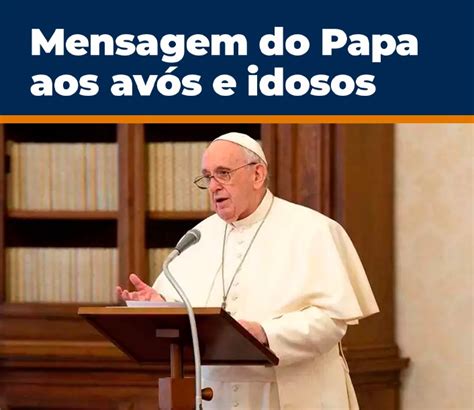 Palavras do Papa Francisco Paróquia Nossa Senhora do Perpétuo Socorro