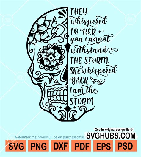 Sugar Skull Storm Svg Skull Svg I Am The Storm Half Sugar Skull Svg