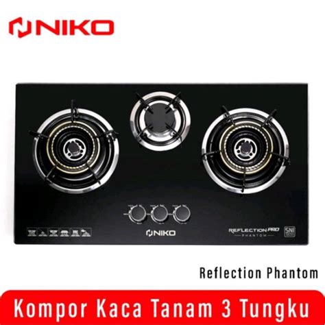 Jual Kompor Gas Tanam 3 Tungku Niko Reflection Phantom Black Shopee