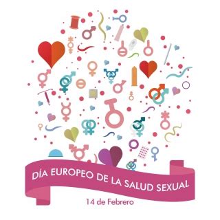 De Febrero D A Europeo De La Salud Sexual Blog Salud