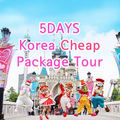 5 DAYS Korea Cheap Package Tour | Korea cheap private tour