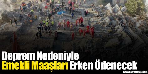 Deprem Nedeniyle Emekli Maaşları Erken Ödenecek