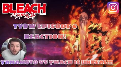 Yamamoto Vs Ywach Is Unreal Bleach Tybw Episode Reaction Youtube