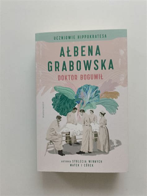 Ałbena Grabowska Doktor Bogumił Gliwice Kup teraz na Allegro Lokalnie