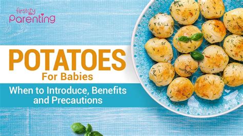 Introducing Potatoes To Your Baby Plus Health Benefits And Recipes