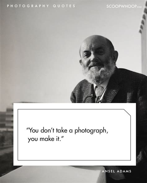 20 Quotes By Famous Photographers That Will Make You Reach For Your Camera