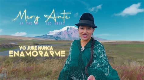 MERY ANTE YO JURE NUNCA ENAMORARME VIDEO OFICIAL YouTube