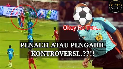 PENALTI KONTROVERSI ATAU PENGADIL KONTROVERSI Sabah Fc Vs Penang