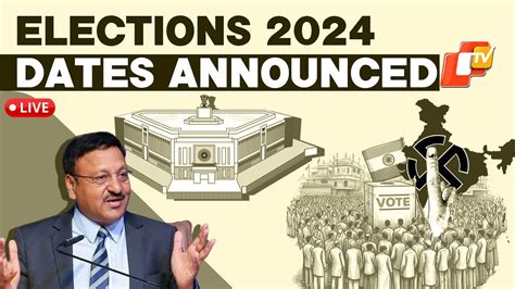 🔴live Eci Announces Dates For 2024 Lok Sabha Elections Schedule For