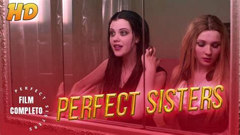 Perfect Sisters Hd Thriller Full Movie In English Youtube