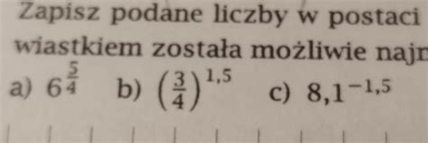 POMOCY SZYBKO 9 Zapisz podane liczby w postaci pierwiastka i wyłącz