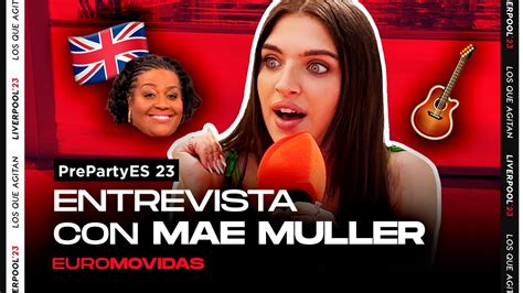 MAE MULLER y el resurgir de REINO UNIDO en EUROVISIÓN PrePartyES23