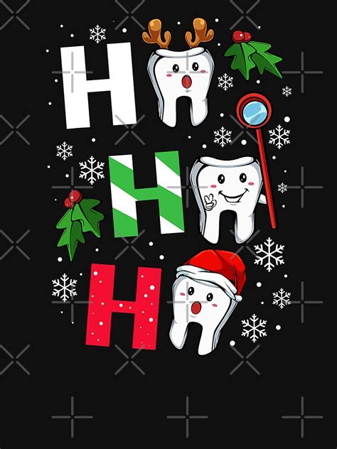 Dentist Christmas Ho Ho Ho Teeth Dental Merry Xmas T Shirt For Sale By Norwoodcarney