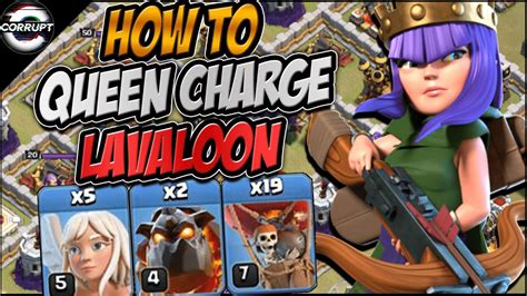 Full Breakdown Of Th11 Queen Charge Lavaloon How To Use Queen Charge